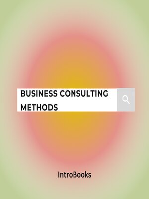 cover image of Business Consulting Methods